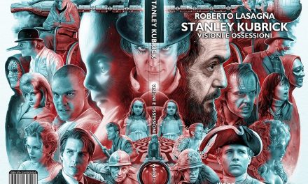 “Stanley Kubrick – Visioni e ossessioni”. In libreria il nuovo saggio di Lasagna sul grande regista